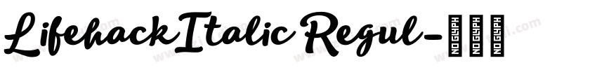 LifehackItalic Regul字体转换 LifehackItalic Regul字体转换